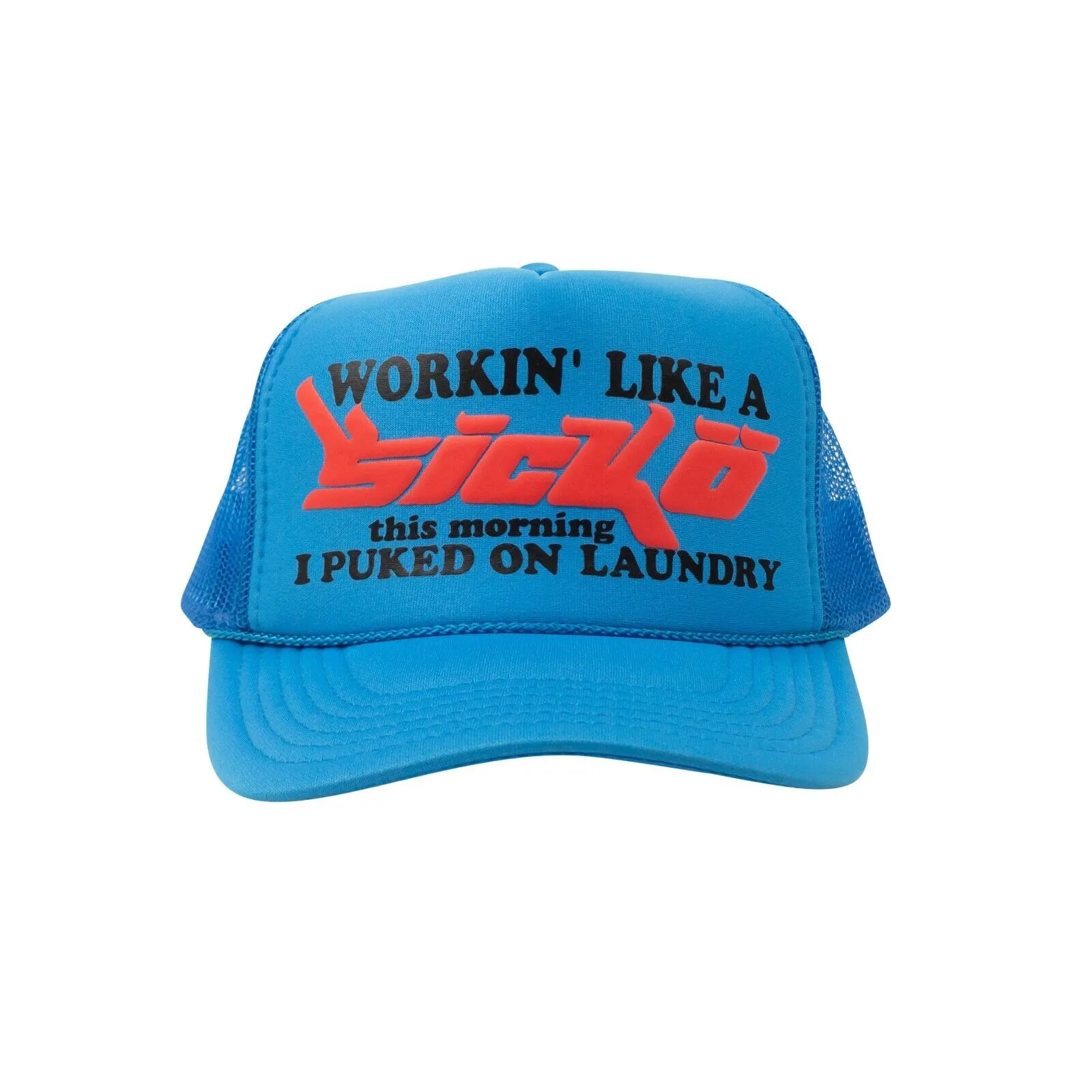 Blue Working Like A Sicko Trucker Cap