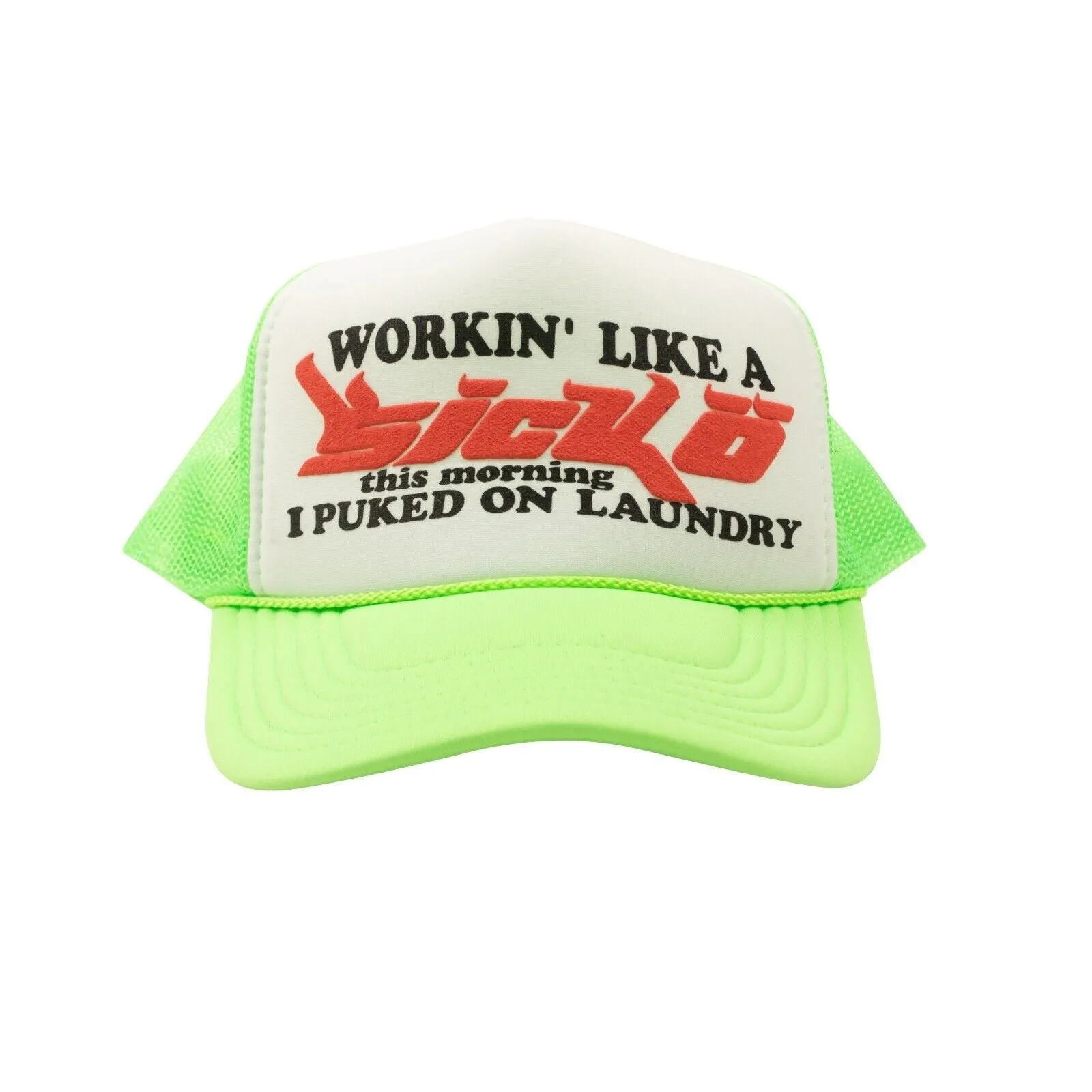 Neon Green And White Working Like a Sicko Trucker Hat